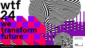 fwd:-Podcast stellt neues Eventformat „WTF24 - We transform future“ vor